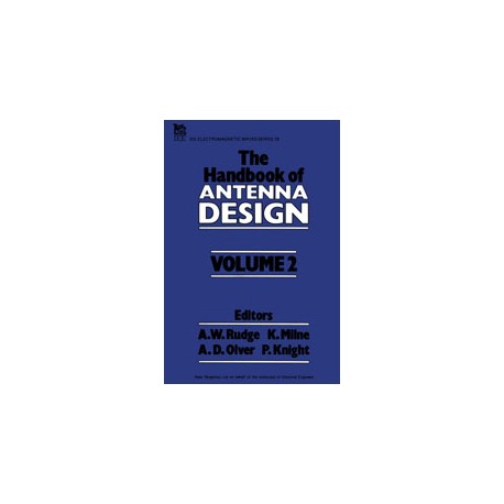 Handbook of Antenna Design, Vol. 2