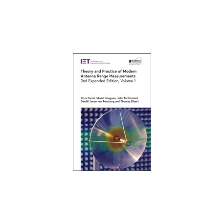 Theory and Practice of Modern Antenna Range Measurements, 2nd Expanded Edition, Volume 1