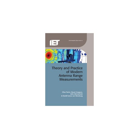 Theory and Practice of Modern Antenna Range Measurements