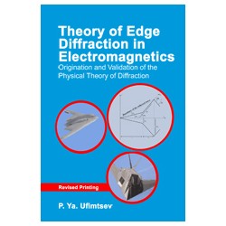 Theory of Edge Diffraction in Electromagnetics: Origination and validation of the physical theory of diffraction