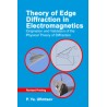 Theory of Edge Diffraction in Electromagnetics: Origination and validation of the physical theory of diffraction