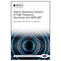Adjoint Sensitivity Analysis of High Frequency Structures with MATLAB®