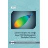 Antenna Analysis and Design Using FEKO Electromagnetic Simulation Software