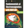 Fundamentals of Electromagnetics with MATLAB®