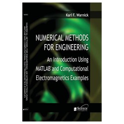 Numerical Methods for Engineering: An Introduction using MATLAB® and Computational Electromagnetics Examples