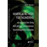 Numerical Methods for Engineering: An Introduction using MATLAB® and Computational Electromagnetics Examples