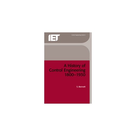 A History of Control Engineering 1800-1930