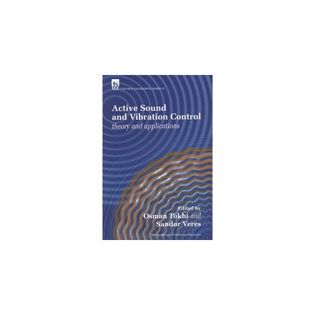 Active Sound and Vibration Control: theory and applications