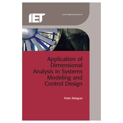 Application of Dimensional Analysis in Systems Modeling and Control Design