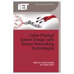 Cyber-Physical system design with sensor networking technologies