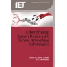 Cyber-Physical system design with sensor networking technologies