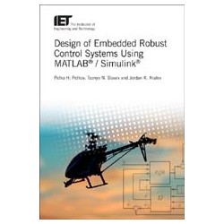 Design of Embedded Robust Control Systems Using MATLAB® / Simulink®