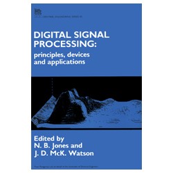 Digital Signal Processing: principles, devices and applications