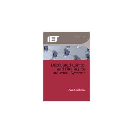Distributed Control and Filtering for Industrial Systems