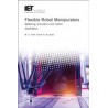 Flexible Robot Manipulators: Modelling, Simulation and Control