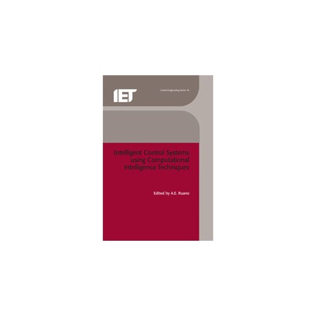 Intelligent Control Systems using Computational Intelligence Techniques