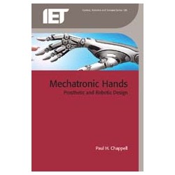 Mechatronic Hands: Prosthetic and Robotic Design