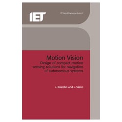 Motion Vision: design of compact motion sensing solutions for navigation of autonomous systems