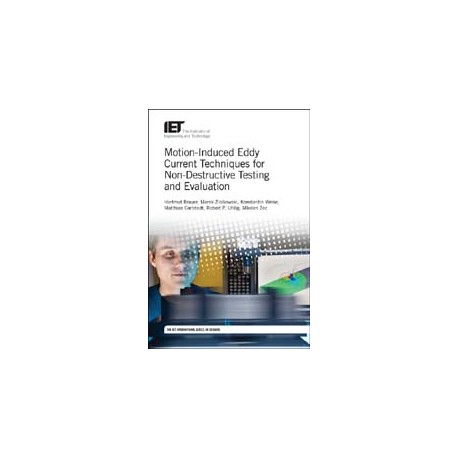 Motion-Induced Eddy Current Techniques for Non-Destructive Testing and Evaluation