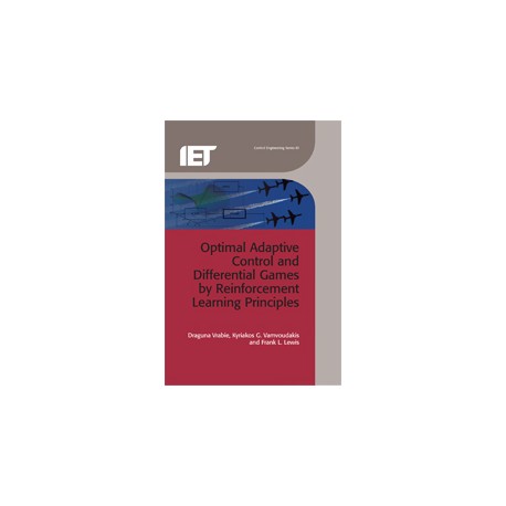 Optimal Adaptive Control and Differential Games by Reinforcement Learning Principles