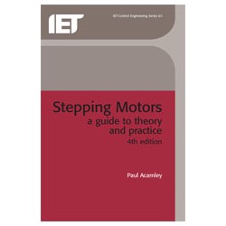Stepping Motors: a guide to theory and practice