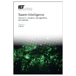 Swarm Intelligence -Volume 2: Innovation, new algorithms and methods