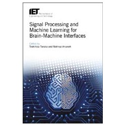 Signal Processing and Machine Learning for Brain-Machine Interfaces