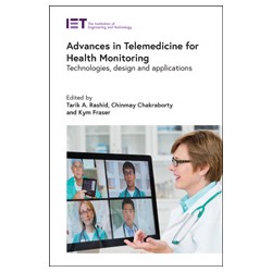Advances in Telemedicine for Health Monitoring: Technologies, Design and Applications