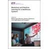 Blockchain and Machine Learning for e-Healthcare Systems