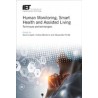 Human Monitoring, Smart Health and Assisted Living: Techniques and technologies