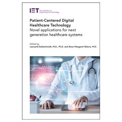 Patient-Centered Digital Healthcare Technology: Novel applications for next generation healthcare systems