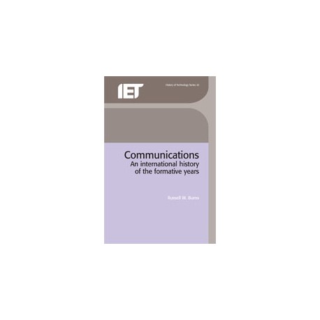 Communications: an International History of the Formative Years
