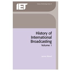 History of International Broadcasting, Volume 1