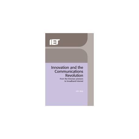 Innovation and the Communications Revolution