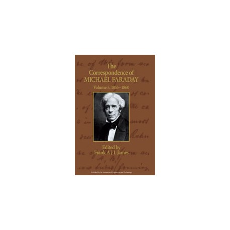 The Correspondence of Michael Faraday, Volume 5: 1855-1860