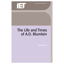 The Life and Times of A.D. Blumlein