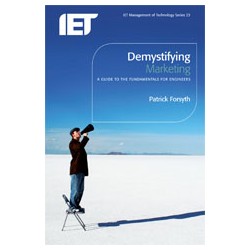 Demystifying Marketing: a guide to the fundamentals for engineers