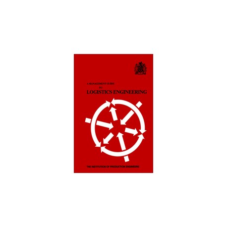 A Management Guide to Logistics Engineering