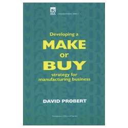 Developing a Make or Buy Strategy for Manufacturing Business