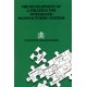 The Development of a Strategy for Integrated Manufacturing Systems