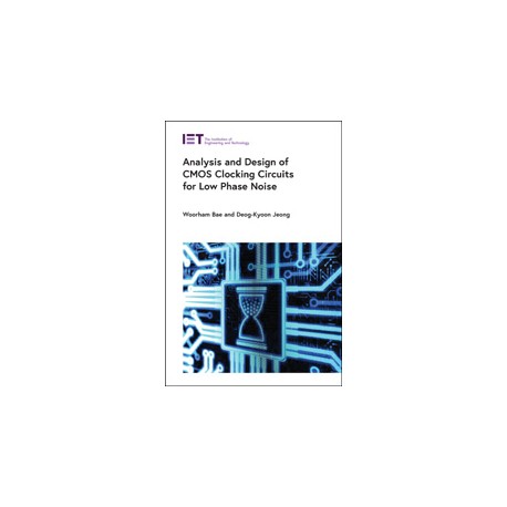 Analysis and Design of CMOS Clocking Circuits for Low Phase Noise