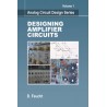 Designing Amplifier Circuits (Analog Circuit Design Series: Volume 1)