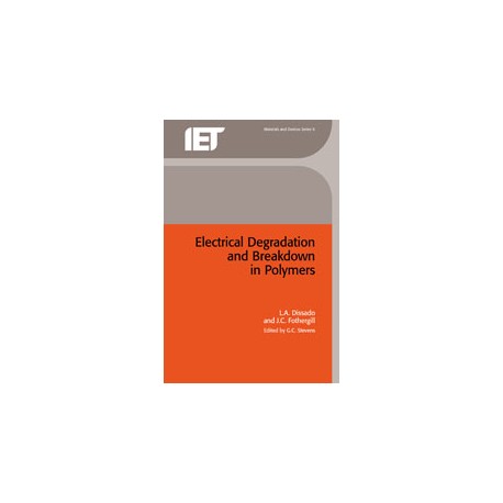 Electrical Degradation and Breakdown in Polymers