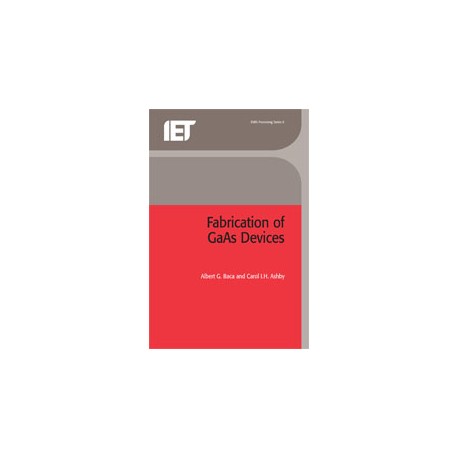 Fabrication of GaAs Devices