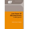 Low-power HF Microelectronics: a unified approach