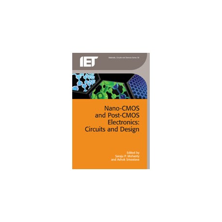 Nano-CMOS and Post-CMOS Electronics: Circuits and Design