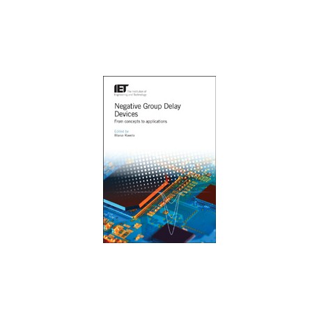 Negative Group Delay Devices: From concepts to applications