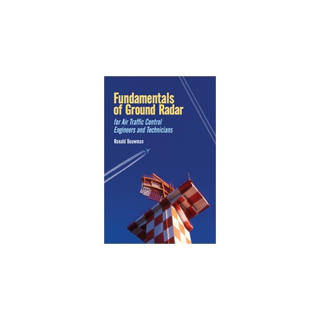 Fundamentals of Ground Radar for Air Traffic Control Engineers and Technicians