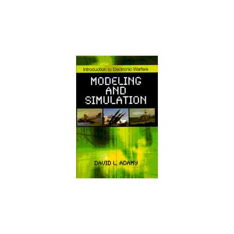 Introduction to Electronic Warfare Modeling and Simulation