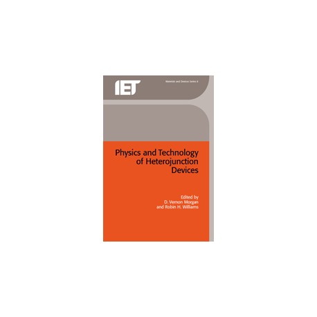 Physics and Technology of Heterojunction Devices